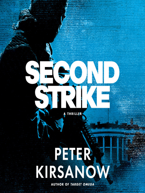 Title details for Second Strike by Peter Kirsanow - Available